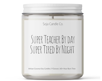 Super Teacher Coconut Soy Candle: Teacher Appreciation Gift