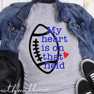 My heart is on that field SVG, Football Svg, Football cut file, Football DXF, Instant Download, Print and Cut, football girlfriend SVG
