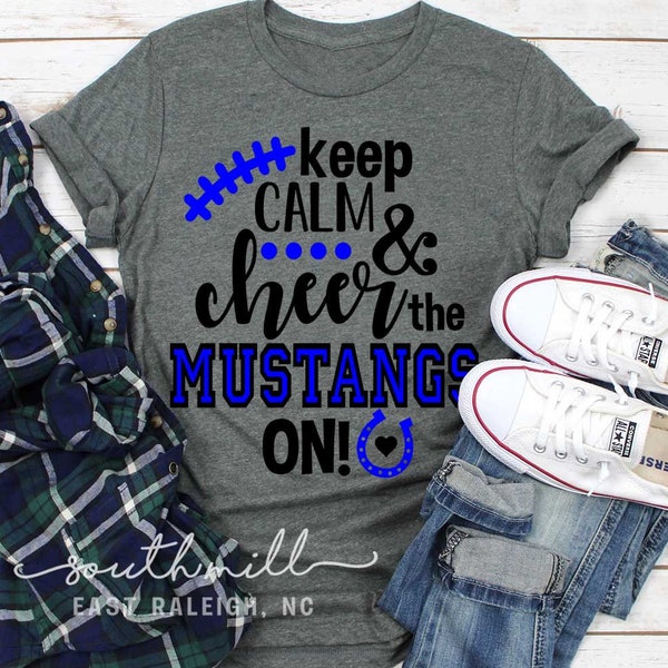 Keep Calm & Cheer the Mustangs On Svg, Baseball Svg mascot SVG football, Vikings cutfile, bears, tigers vectorfile Baseball DXF Panthers SVG