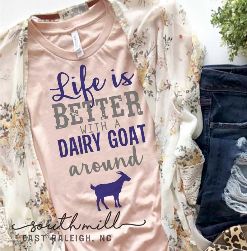 Download Life is Better with a Dairy Goat Around SVG Boer Goat Svg ...