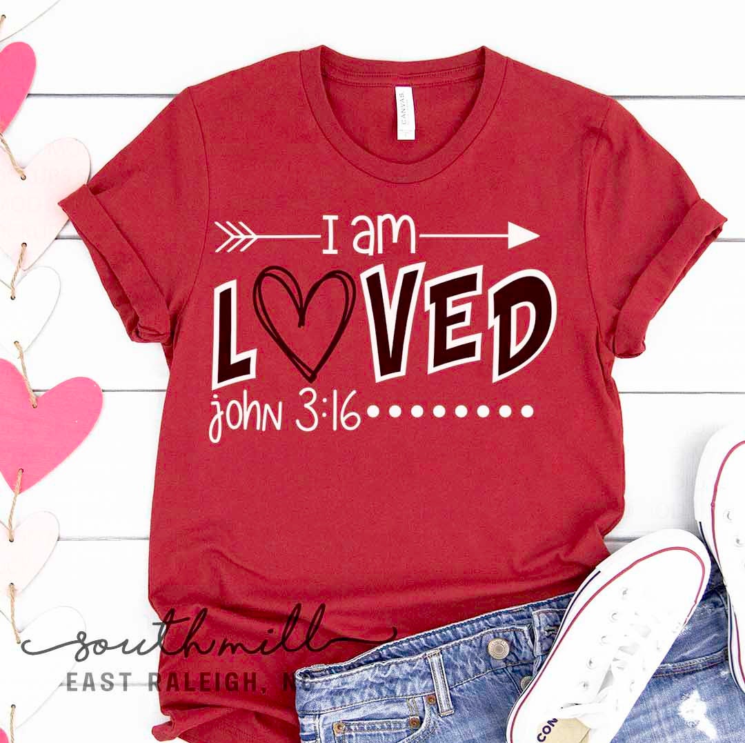 I am Loved John 3 16 T Shirt I am Loved John 3 16 T Shirt