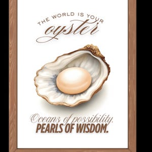 The World Is Your Oyster Wall Art | Pearl Quote Print | Coastal Inspirational Poster | Minimalist Beach House Decor