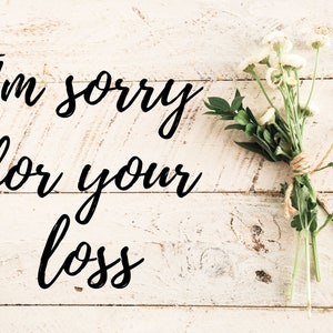 I'm Sorry For Your Loss E-Karte