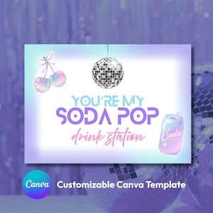 May include: A Canva template with a purple and blue gradient background. The design features a disco ball, cherries, and a soda can illustration. Text reads "You're my Soda Pop drink station."