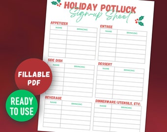 May include: Printable holiday potluck sign-up sheet featuring a festive red and green holly design. The sheet is divided into sections for appetisers, main courses, side dishes, desserts, beverages, and dinnerware/utensils. Each section has columns for the name of the dish and who is bringing it.