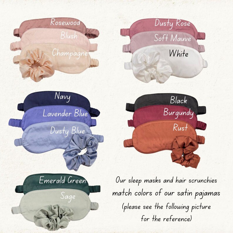 May include: A selection of satin sleep masks and matching scrunchies in colours such as rosewood, navy, and emerald green. Text indicates the sleep masks and scrunchies match the colours of satin pyjamas.