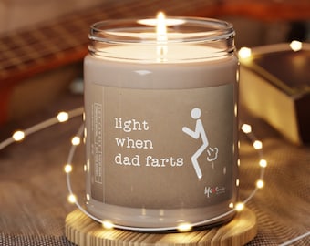 Light When Dad Farts 9oz Premium Soy Candle | Gift Candle | Gift for Dad | Funny Gifts | Gift from Daughter to Dad