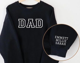 Custom Dad Sweater, Fathers Day Gift for Husband or Grandfather, Personalized Dada Kids Names Gift, Gift for Daddy, New Dad College Style