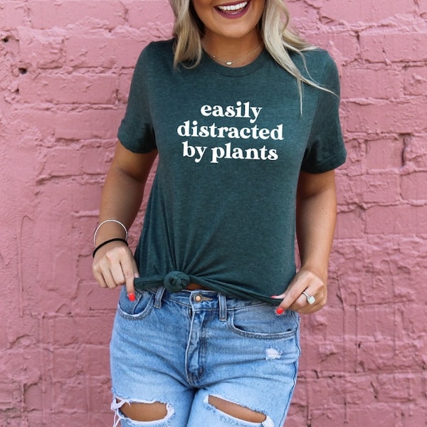 Easily Distracted By Plants Sunflower Shirt, Gift for her tee, Birthday Gift, Inspirational Quote Shirt, wildflower shirt, plant lover gift