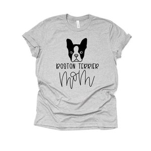 Custom Dog Mom Shirt, Boston Terrier Mom Owner Christmas Gift for Her, Personalized Animal Lover Gift, Dog Tee, Gift for Dog Owner