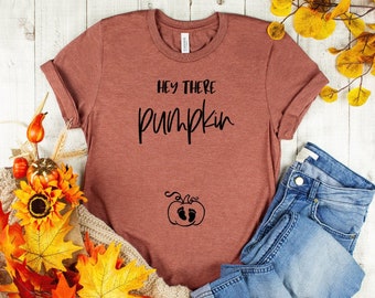 Hey there Pumpkin Pregnancy Announcement Halloween Shirt, Fall Baby Reveal, Thanksgiving Pregnancy Announcement