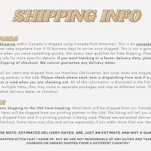 May include: Text on a white background with the heading "SHIPPING INFO" in brown text. The text describes shipping information for Canada and the USA. It mentions free shipping within Canada, tracking for USA orders, and that estimated delivery dates are just an estimate and not a guarantee.