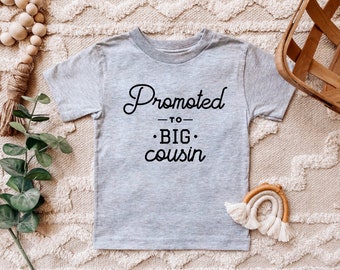 Promoted to Big Cousin shirt, cousin baby announcement, I'm going to be a big brother, toddler big brother, big sister shirt