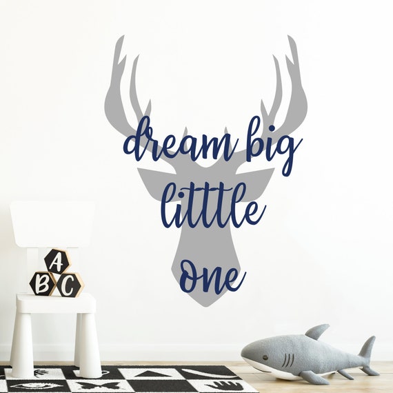 Dream Big Little One Wall Decal Kids Room Decor Antler Deer Etsy