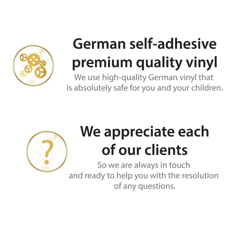 May include: Illustration of a gear and a question mark, with text that reads "German self-adhesive premium quality vinyl" and "We appreciate each of our clients". The text explains that the vinyl is safe for children and that the company is always available to help customers.