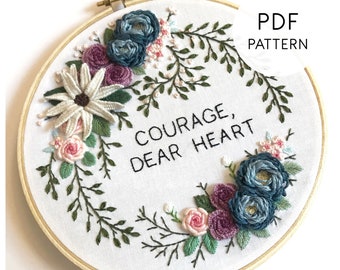 Hand Embroidery Pattern PDF Floral Embroidery Design, Flower Wreath Embroidery Pattern, Courage Dear Heart, Printable Pattern PDF Download