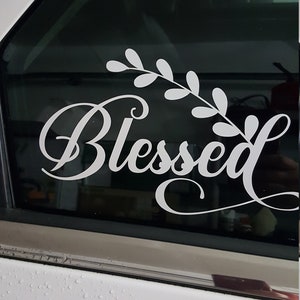 Blessed Car Decal | Blessed Sticker | Quote Decals for Cars | Blessed Vinyl Decal