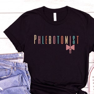 Phlebotomist Shirts, Phlebotomy Gifts, Nurse Shirt Phlebotomist T-Shirt, Phlebotomy Student Future Phlebotomist Phlebotomist Graduation Gift