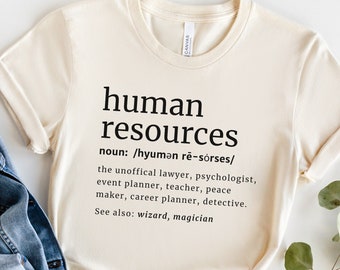 HR Shirt, Human Resources Shirt, HR Gift, Human Resources Gift, HR Shirts, Hr Manager Shirt, Hr Tshirt, Hr Manager Gift, Hr Coworker Gifts