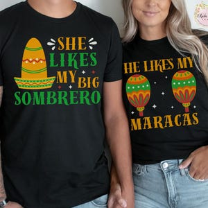 Chemises drôles de Cinco De Mayo, chemise de couple de Cinco De Mayo, chemises de couples drôles, t-shirt de fête de fiesta mexicain assorti, cadeau de lui, elle aime mon couple