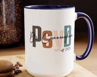 Personalized PsyD Graduation Coffee Mug - Psychology Doctorate Gift, Custom Degree PhD, EdD, DPT, DNP