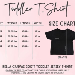 May include: A black toddler t-shirt size chart with measurements in inches and pounds. The chart includes sizes 2T to 5T, with corresponding weights and measurements for length and width. The text "Toddler T-Shirt" is at the top.