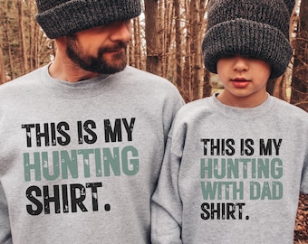 Father Son Matching Hunting Shirts: New Dad Gift Idea, Fathers Day, This Is My Shirt With Dad, Father Child T-Shirts,Hunting Fishing Camping