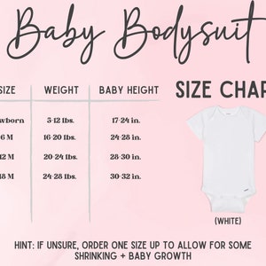 May include: A white baby bodysuit size chart with size, weight, and height measurements. Sizes range from newborn to 18 months. The chart includes measurements in inches and pounds. The text "Baby Bodysuit" is at the top.