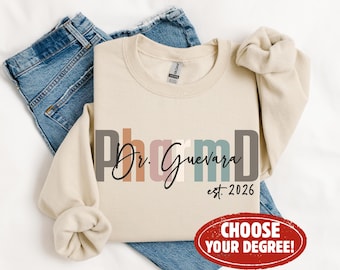 Personalized PharmD Sweatshirt, Pharmacist Graduation Gift, Doctor of Pharmacy, Custom PharmD Graduate Sweatshirt, Pharmacy Graduation 2026