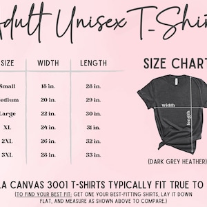 May include: A size chart for an adult unisex t-shirt in dark grey heather. The chart lists sizes from small to 3XL, with corresponding width and length measurements in inches. The text also includes the brand and instructions for finding the best fit.