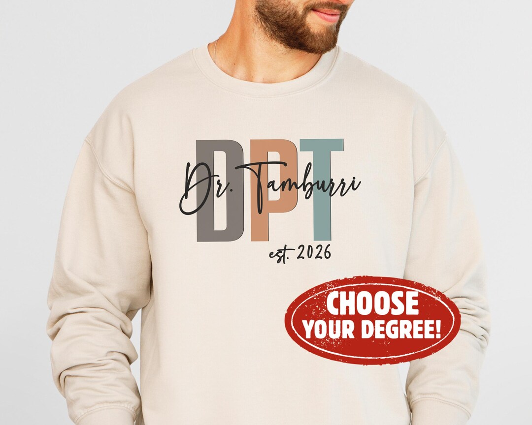 Dpt Merch Custom Doctor of Physical Therapy Sweatshirt, DPT Graduation Gift ...