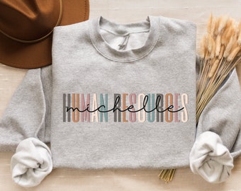 Custom HR Sweatshirt, Personalized Human Resources Gift, HR Manager Gift, Human Resources Professional, HR Team Employee Gift