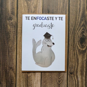Spanish Graduation Card- Te Enfocaste y Te Graduaste