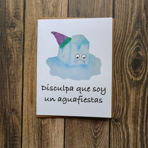 Spanish Apology Card- Disculpa Que Soy Un Aguafiestas