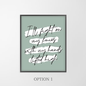 I&#39;ll Fight On My Knees Print: Worship Song Wall Art
