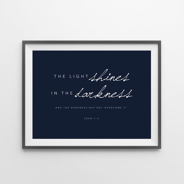 The Light Shines in the Darkness | Print | Wall Art, Bible Verse, John 1:5