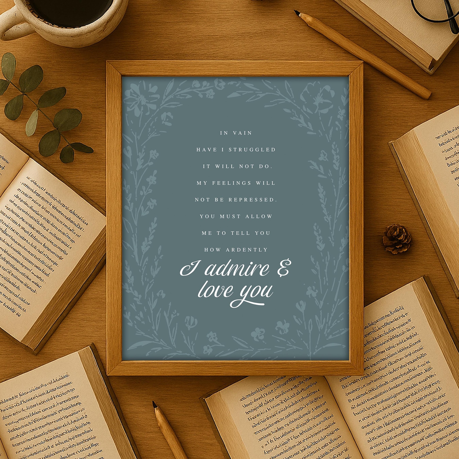 Mr. Darcy Quote Print: Pride & Prejudice Romantic Wall Art