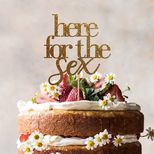 Here for the Sex Cake Topper: Glitter Gender Reveal Party Decor