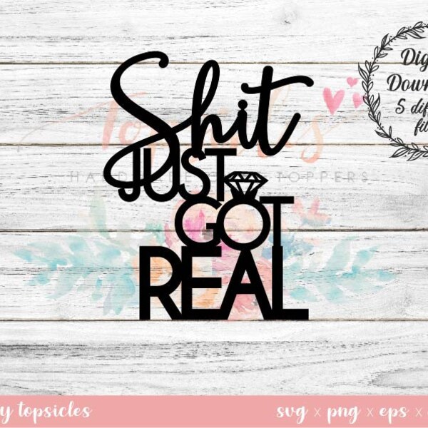 Shit Just Got Real - Etsy