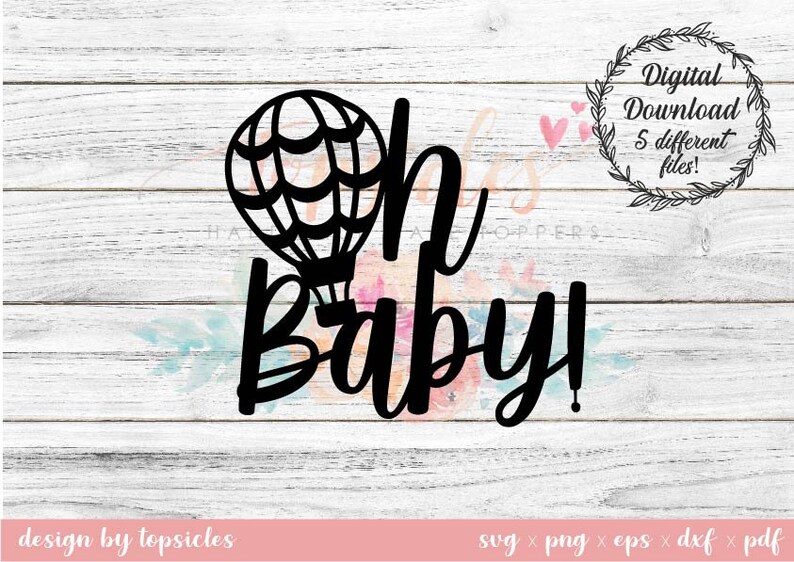 Download Instant Download Diy Cake Party Topper Baby Shower Png Eps Dxf Pdf Cricut Oh Baby Cake Topper Silhouette Svg File Gender Reveal Party Supplies Paper Party Supplies
