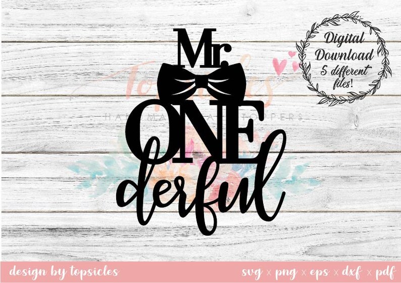 Download Mr Onederful Svg Cut File / First Year Birthdays / Digital ...