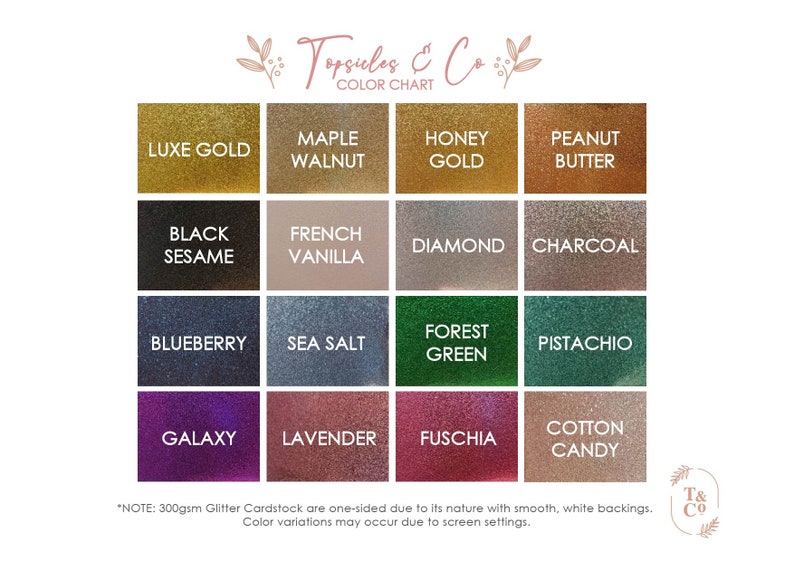 May include: Colour chart displaying 12 glitter cardstock colours: Luxe Gold, Maple Walnut, Honey Gold, Peanut Butter, Black Sesame, French Vanilla, Diamond, Charcoal, Blueberry, Sea Salt, Forest Green, Pistachio, Galaxy, Lavender, Fuschia, and Cotton Candy. *NOTE: 300gsm Glitter Cardstock are one-sided due to its nature with smooth, white backings. Colour variations may occur due to screen settings.
