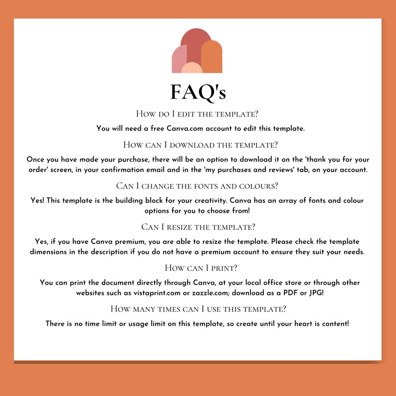 Puede incluir: Un documento digital de preguntas frecuentes con un fondo melocot&oacute;n y una forma abstracta marr&oacute;n, melocot&oacute;n y naranja en la parte superior. El texto "FAQ's" est&aacute; en una fuente grande y en negrita. El documento proporciona respuestas a preguntas frecuentes sobre la edici&oacute;n, descarga, cambio de tama&ntilde;o e impresi&oacute;n de una plantilla. El documento tambi&eacute;n indica que no hay l&iacute;mite de tiempo ni de uso para la plantilla.