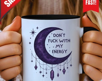 Don't Fu*k With My Energy Moon Mug, Gift for Her, Travel Mug, Witchy Gift for Mom, Personalized Gift, Gift for Her Witchy, Moon Tarot Mug