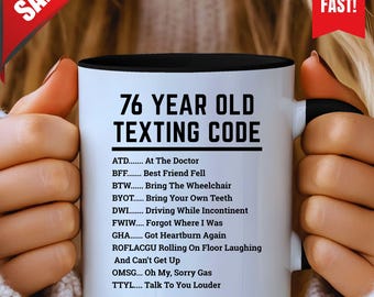 Funny 76th Birthday Gift, Funny 76th Birthday Mug, Funny Gift for 76 Year Old, 76th Birthday Gift, 76 Birthday Coffee Mug, 1949 Coffee Mug