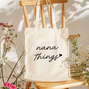 Nana Things Tote Bag, Nana Tote Bag, New Grandma Gift, Nana Birthday Gift, Gift For Grandma, Personalized Grandma Gift, Mothers Day Gift