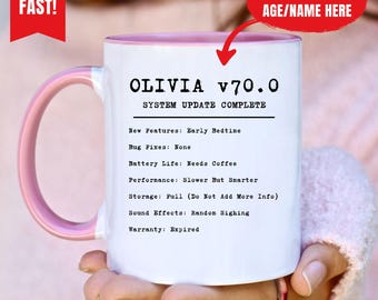 Custom Name & Age Mug, Funny 70th Birthday Mug, System Update Mug, Personalized Age Coffee Mug, 60th 70th 80th Birthday Gift,Custom Name Mug
