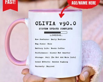 Custom Name & Age Mug with Loading Bar, Funny 90th Birthday Mug, System Update Mug, Personalized Age Coffee Mug, 90th 100th Birthday Gift