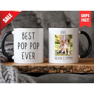 Best Pop Pop Ever Mug, Personalized Photo Mug For Pop Pop, Mug With Kids Picture, Pop Pop Coffee Mug, Fathers Day Mug, Best Grandpa Gift