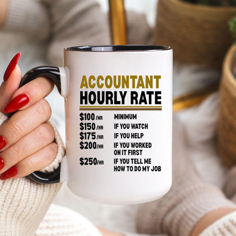 Funny Accountant Hourly Rate Mug, Accountant Coffee Mug Gift ...